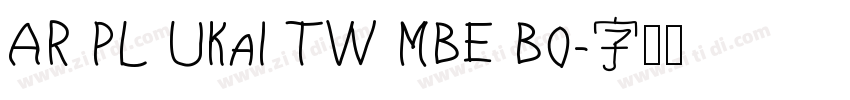 AR PL UKai TW MBE Bo字体转换